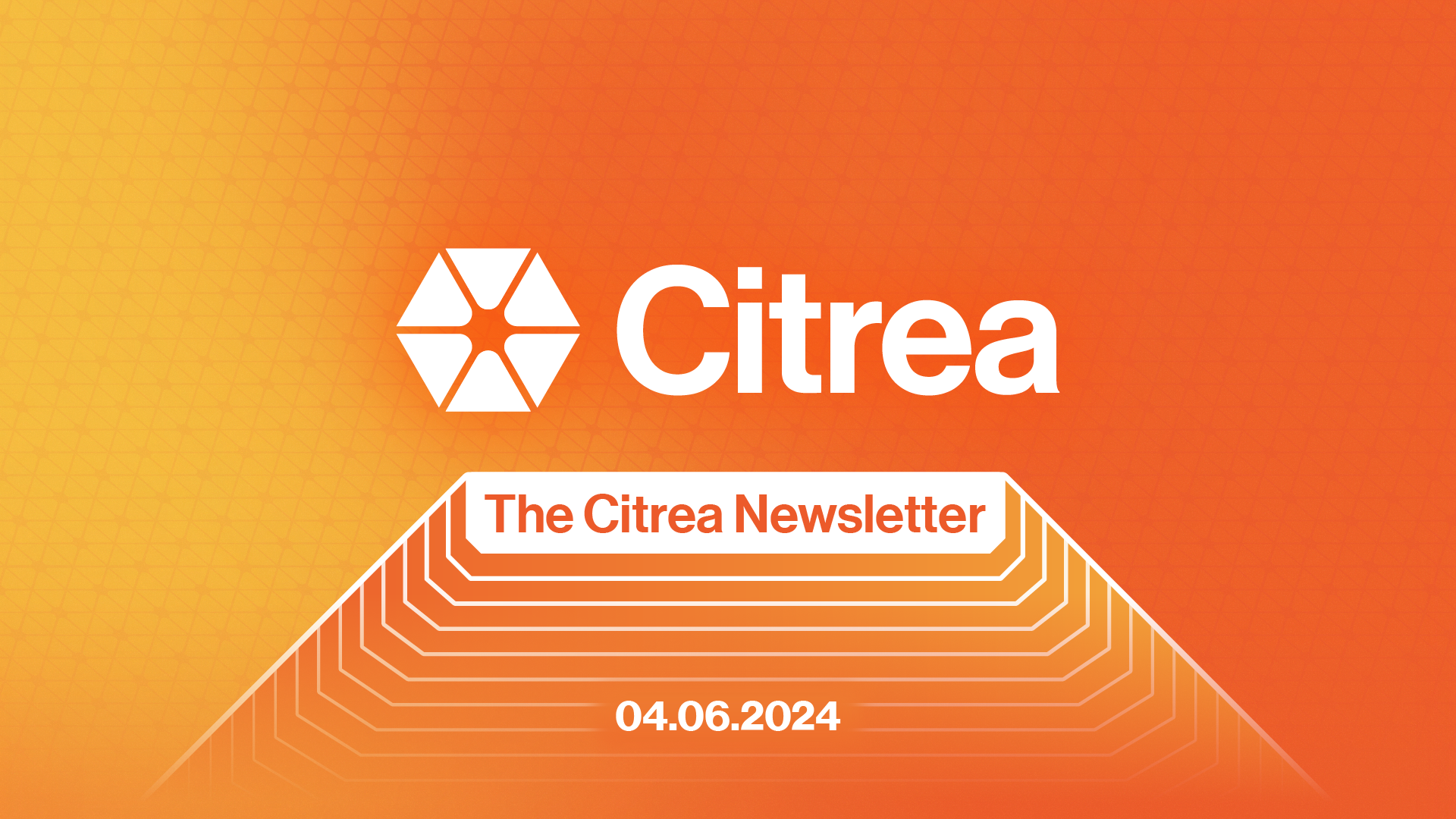 The Citrea Recap – May