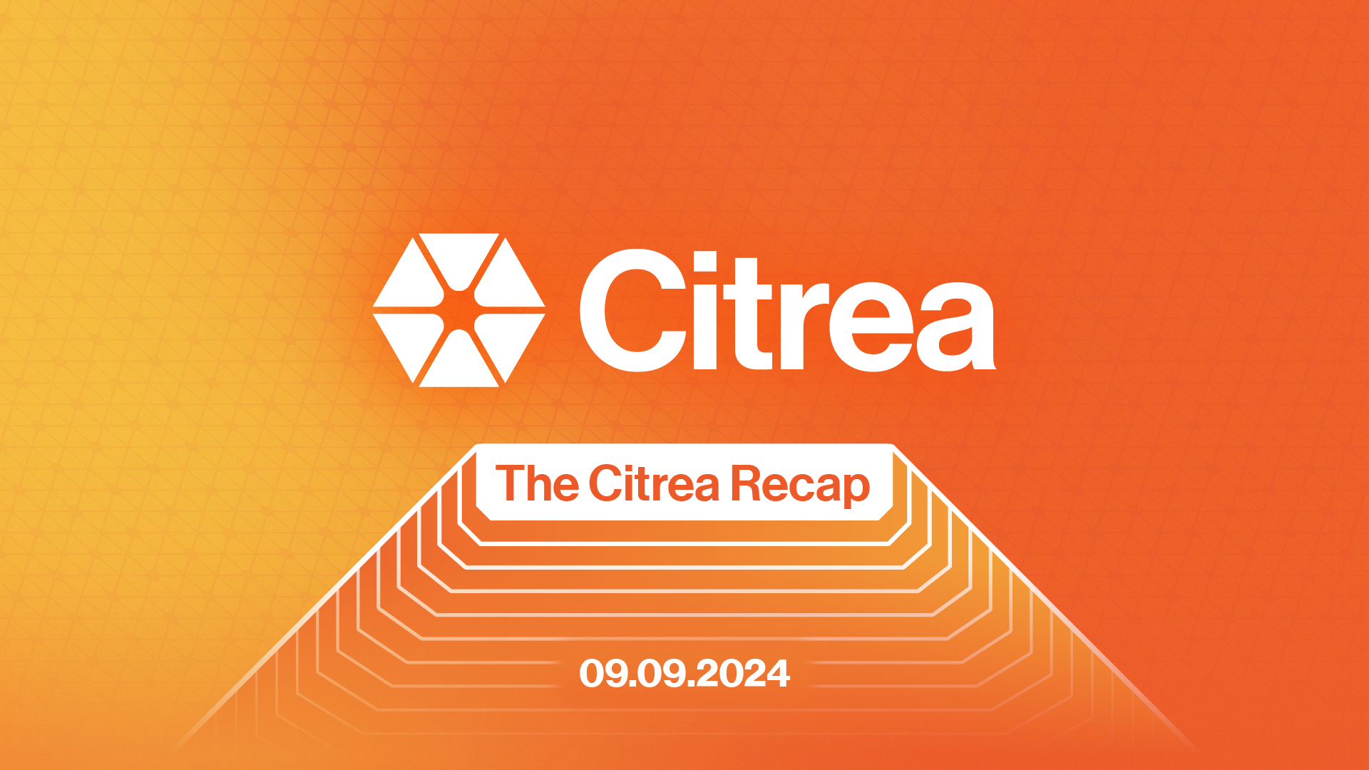 The Citrea Recap – August