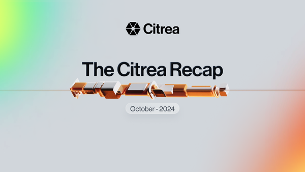 The Citrea Recap — October